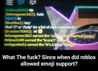 What The Fuck Since When Did Roblox Allowed Emoji Support What