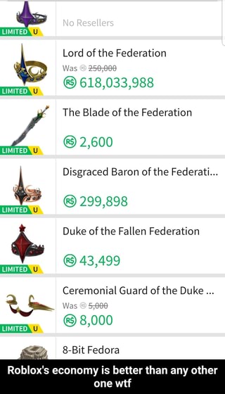 Roblox S Economy Is Better Than Any Other One Wtf Ifunny - duke of the fallen federation roblox