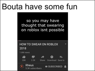 Ibouta Have Some Fun Ifunny - how to swear on roblox 2018 working ifunny