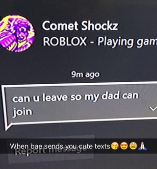 Comet Shockz Roblox Playing Gam When Bae Sends You Cute Texts º ª L Ifunny - so cute x roblox