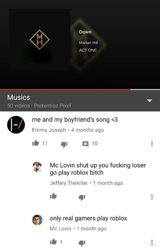 Mc Lovin Shut Up You Fucking Oser Go Play Roblox Bitch Jeffery Theme 1 Mom Ago º Only Real Gamers Play Roblox Mc Lawn 1 Monlh Li Ifunny - roblox mc