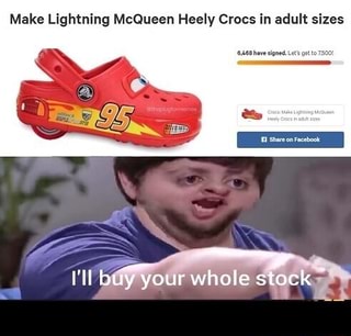 Make Lightning McQueen Heely Crocs in adult sizes - - iFunny :)