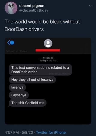 The World Would Be Bleak Without Doordash Drivers This Text