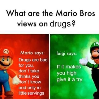 What are the Mario Bros Mario says: luigi says: 