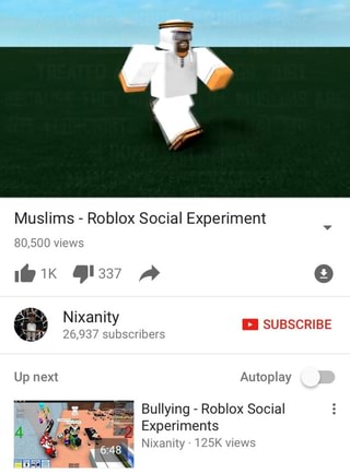 Muslims Roblox Social Experiment Ifunny - autoplayer roblox