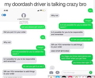 My Doordash Driver Is Talking Crazy Bro Ifunny