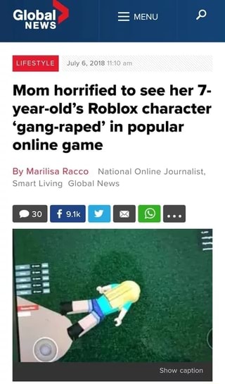 Mom Horrified To See Her 7 Year Old S Roblox Character Gang Raped In Popular Online Game Ifunny