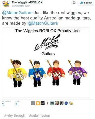 Matonguitars Just Like The Real Wiggles We Know The Best Quality Australian Made Guitars Are Made By Matonguitars The Vngies Roblox Proudly Use Ifunny - the wiggles roblox