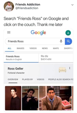 Search "Friends Ross" on Google and click on the couch ...