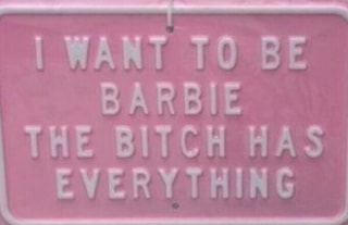 i want to be barbie