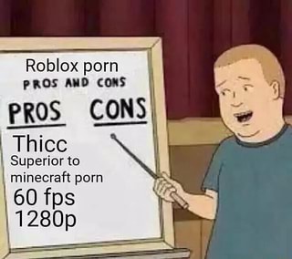 Roblox Porn Puis Aid Cons Elos C Ons Thicc Superior To Minecraft Porn 60 Fps 11280p Ifunny