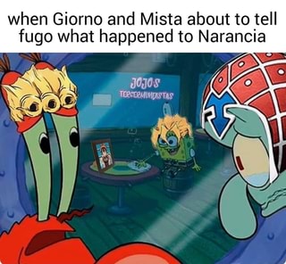 When Giorno and Mista about to tell fugo what happened to Narancia ...