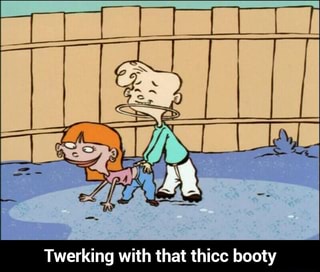 Twerking with that thicc booty - Twerking with that thicc booty - iFunny :)