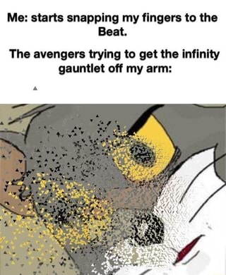 Me Starts Snapping My Fingers To The Beat The Avengers Trying To Get The Infinity Gauntlet Off My Arm Ifunny - roblox infinity gauntlet reddit