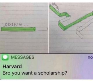 Harvard You Want A Scholarship2