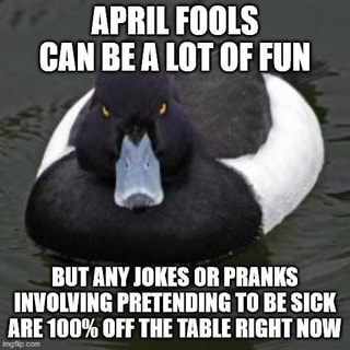 APRIL FOOLS CAN BEA LOT OF FUN BUT ANY JOKES OR PRANKS INVOLVING ...