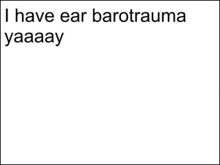 barotrauma memes barotrauma memes