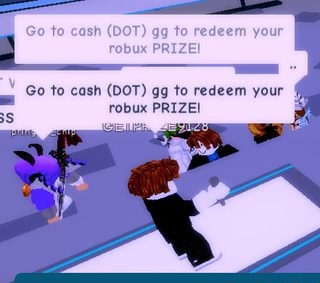 Go To Cash Dot Gg To Redeem Your Robux Prize Go To Cash Dot