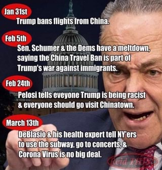Jan 315t I a Trump bans flights from China: Feb 5th E Sen. Schumer the ...