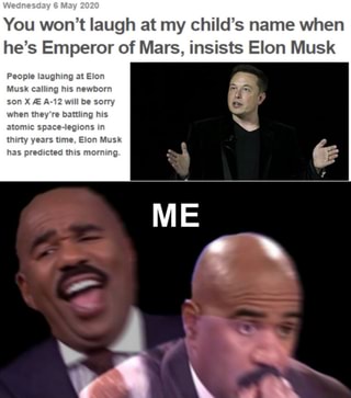 You Won T Laugh At My Child S Name When He S Emperor Of Mars