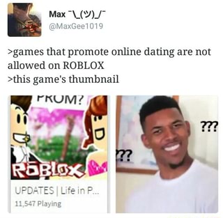 Garnes That Promote Online Dating Are Not Allowed On Roblox This Game S Thumbnail Ifunny - roblox games with online dating