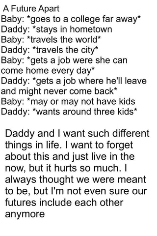 A Future Apart Baby Goes To A College Far Away Daddy Stays In Hometown Baby Travels The World Daddy Travels The City Baby Gets A Job Were She Can Come Home Every