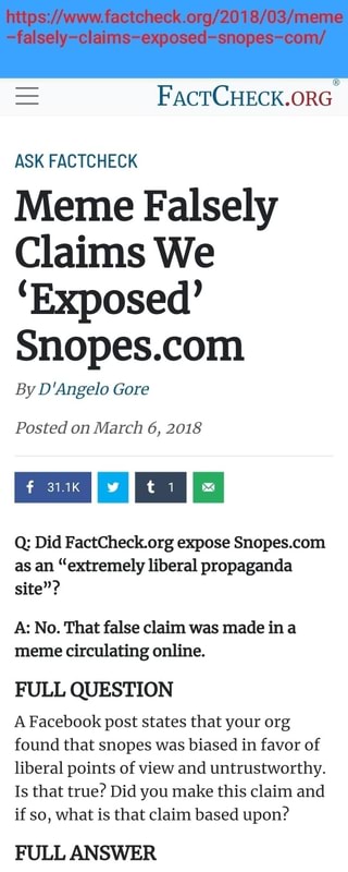 = FacTCHECK.ORG. ASK FACTCHECK Meme Falsely Claims We 'Exposed' Snopes ...