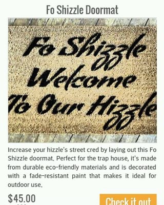 Fu Shizzle Doormat Increase Your Hwzzle S Street Cred By