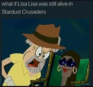 What if Lisa Lisa was still alive in Stardust Crusaders - iFunny :)