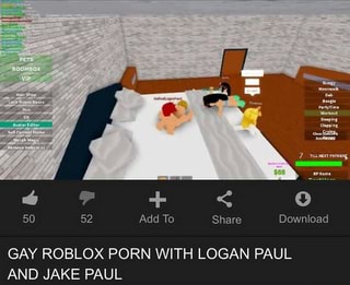 Add To Share Download Gay Roblox Porn With Logan Paul And - ha gay roblox