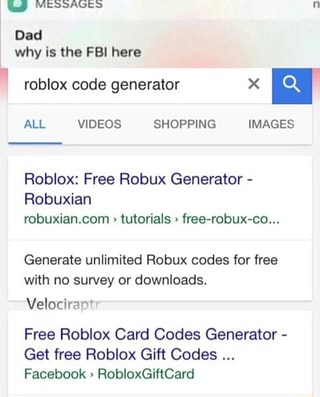 A U Messages N Dad Why Is The Fbi Here Roblox Code All Videos Shopping Images Roblox Free Robux Generator Robuxian Robuxiancom Tutorials Free Robux Co Generate Unlimited Robux - free robux roblox card