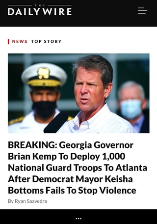 DAILY WIRE BREAKING: Georgia Governor Brian Kemp To Deploy ...