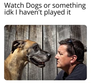 Watch Dogs or something idk I haven't played it