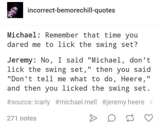 Michael Remember That Time You Dared Me To Lick The Swing