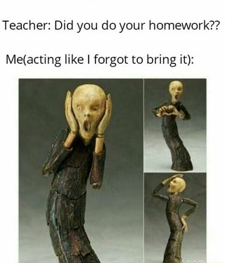 the teacher gave us homework the teacher gave us homework