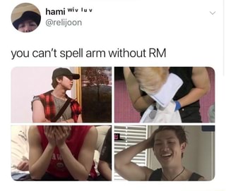 You can't spell arm without RM - iFunny :)