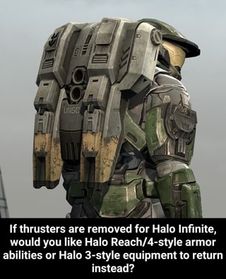 If Thrusters Are Removed For Halo Inﬁnite Would You Like Halo