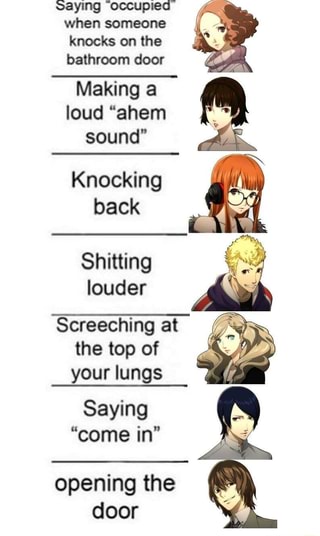 Saying Occupied When Someone Knocks On The Bathroom Door Making