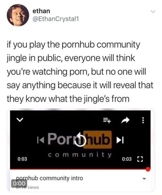 If You Play The Pornhub Community Jingle In Public Everyone Will