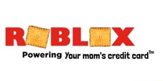 Moms Credit Card Number Roblox Meme