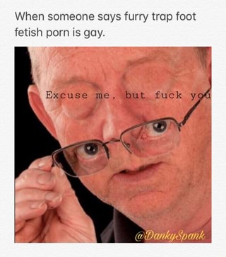 Disney Foot Fetish Porn - When someone says furry trap foot fetish porn is gay ...