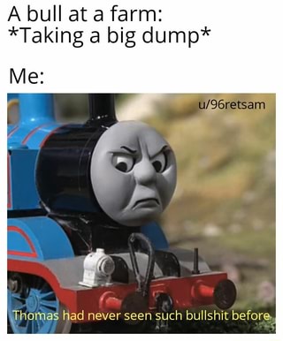 Thomas had never seen such bullshit before