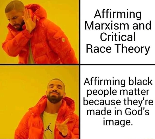 Affirming Marxism and Critical Race Theory Affirming black ...