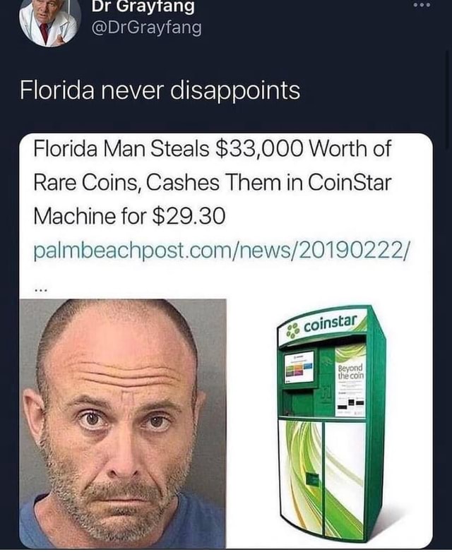 Florida Never Disappoints Florida Man Steals $33,000 Worth Of Rare ...