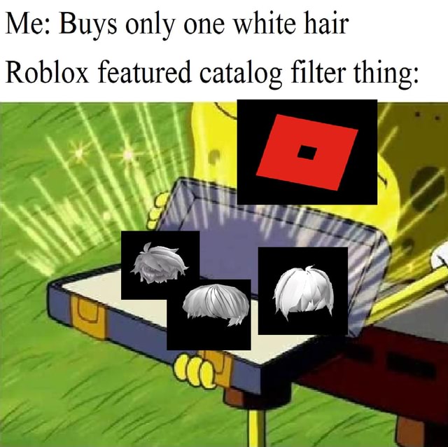 Me Buys Only One White Hair Roblox Featured Catalog Filter Thing - white hair roblox catalog