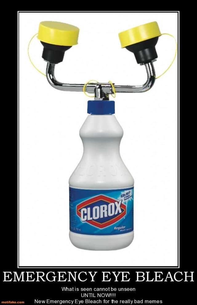 EMERGENCY EYE BLEACH What is seen cannot be unseen UNTH. NOW!!!! New