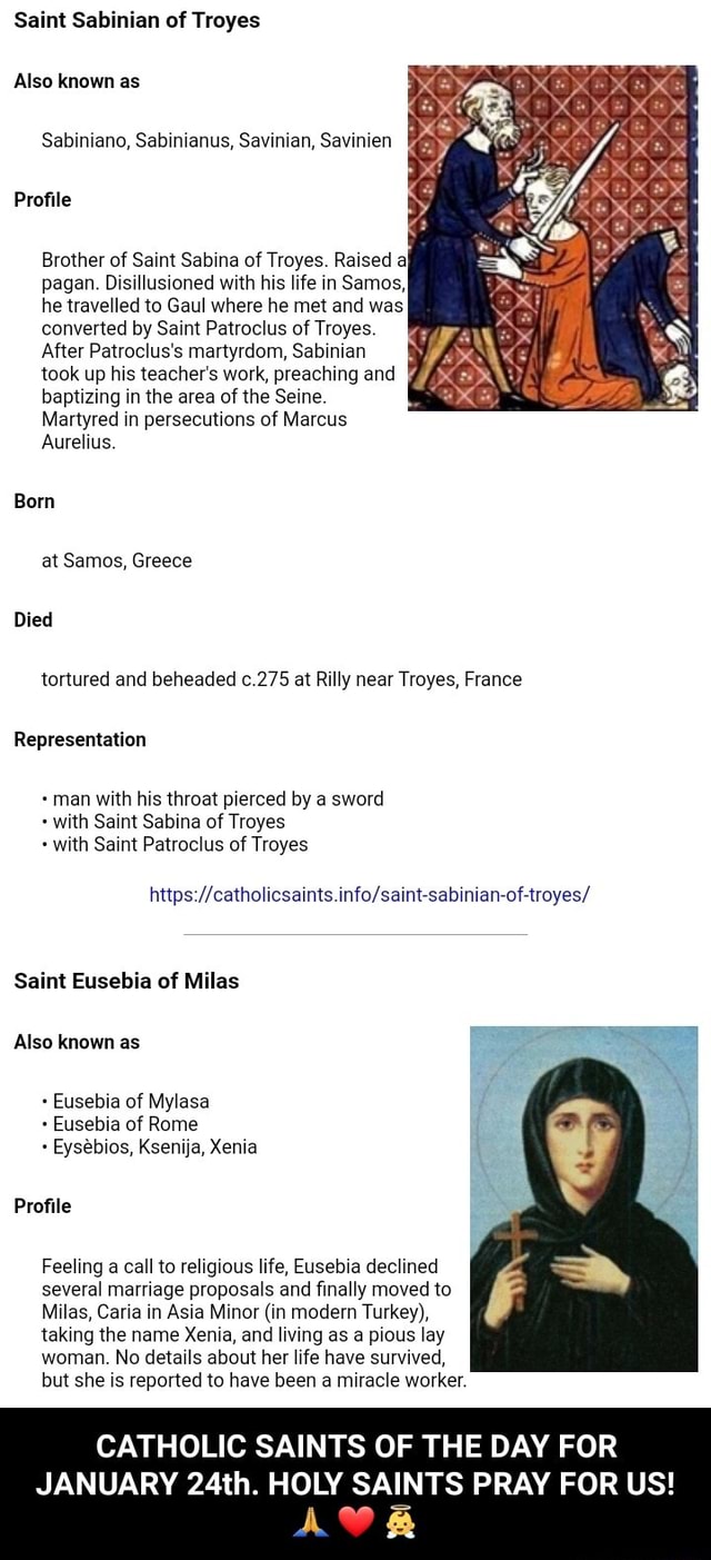 Saint Sabinian of Troyes Also known as Sabiniano, Sabinianus, Savinian, Savinien Profile Brother