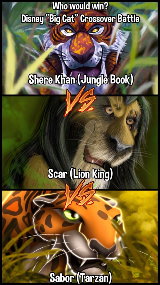 Who would win? Disney "Big Cat" Crossover Battle Shere Khan (Jungle