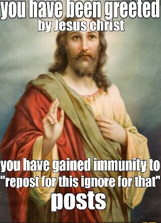 YOu nave Deen qreeted by Jesus christ you have gained immunity to ...