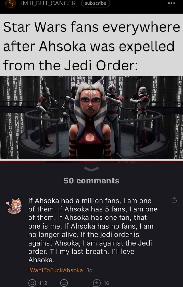 Star Wars fans everywhere after Ahsoka was expelled from the Jedi Order